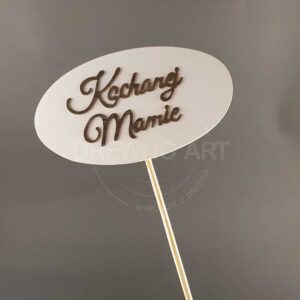 Tabliczka na piku z napisem Kochanej Mamie